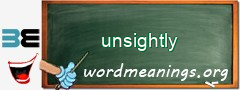 WordMeaning blackboard for unsightly
